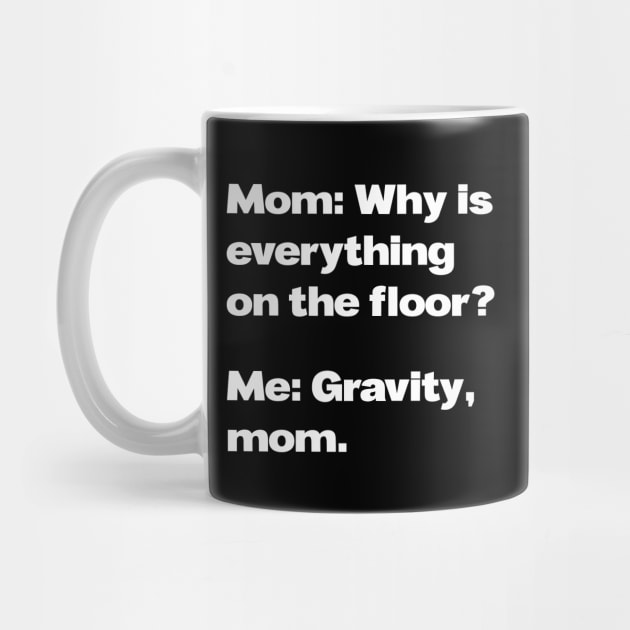 Messy Room Gravity Meme (v1) by bluerockproducts